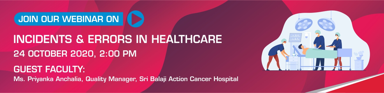 INCIDENTS & ERRORS IN HEALTHCARE